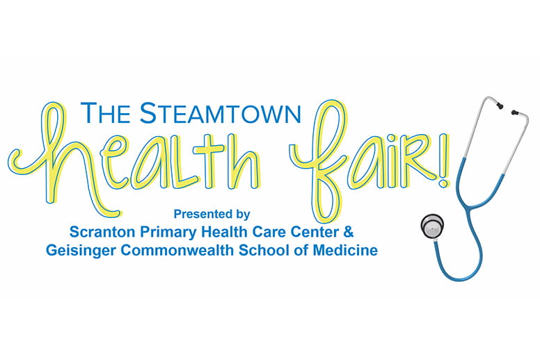 The Steamtown Health Fair presented by Scranton Primary & Geisinger Commonwealth School of Medicine