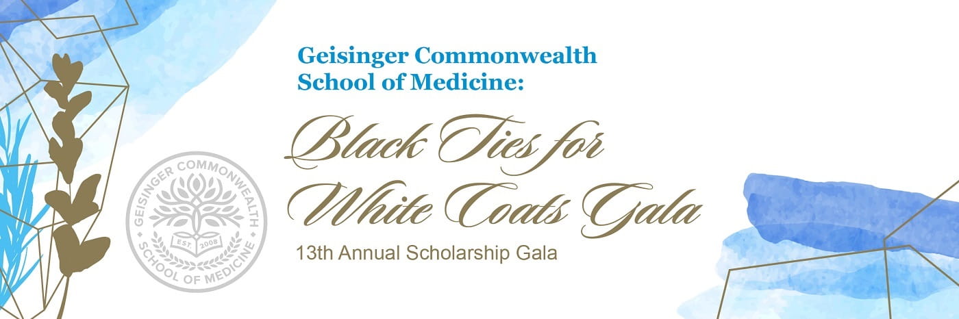 Geisinger Commonwealth School of Medicine: Black Ties For White Coats